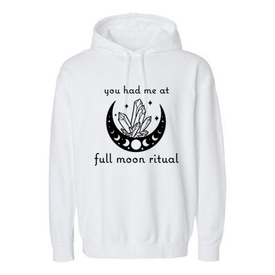 You Had Me At Full Moon Ritual Moon Phase Witch Tarot Cute Gift Garment-Dyed Fleece Hoodie