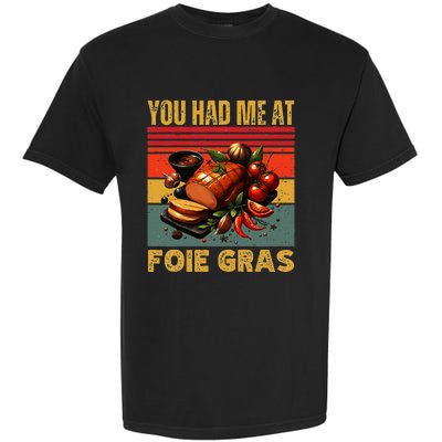 You Had Me At Foie Gras French Retro Gourmet Foodie Humor Garment-Dyed Heavyweight T-Shirt