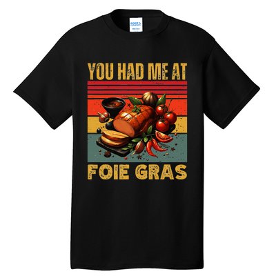 You Had Me At Foie Gras French Retro Gourmet Foodie Humor Tall T-Shirt