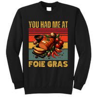 You Had Me At Foie Gras French Retro Gourmet Foodie Humor Tall Sweatshirt