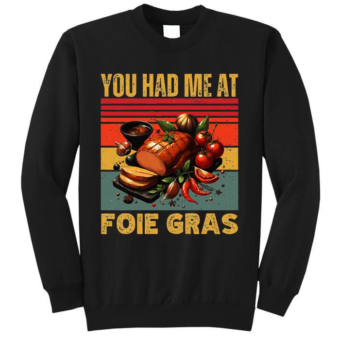 You Had Me At Foie Gras French Retro Gourmet Foodie Humor Tall Sweatshirt