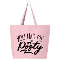 You Had Me At Posty 25L Jumbo Tote