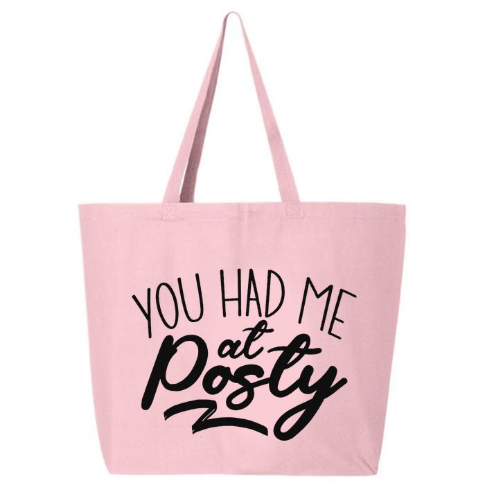 You Had Me At Posty 25L Jumbo Tote