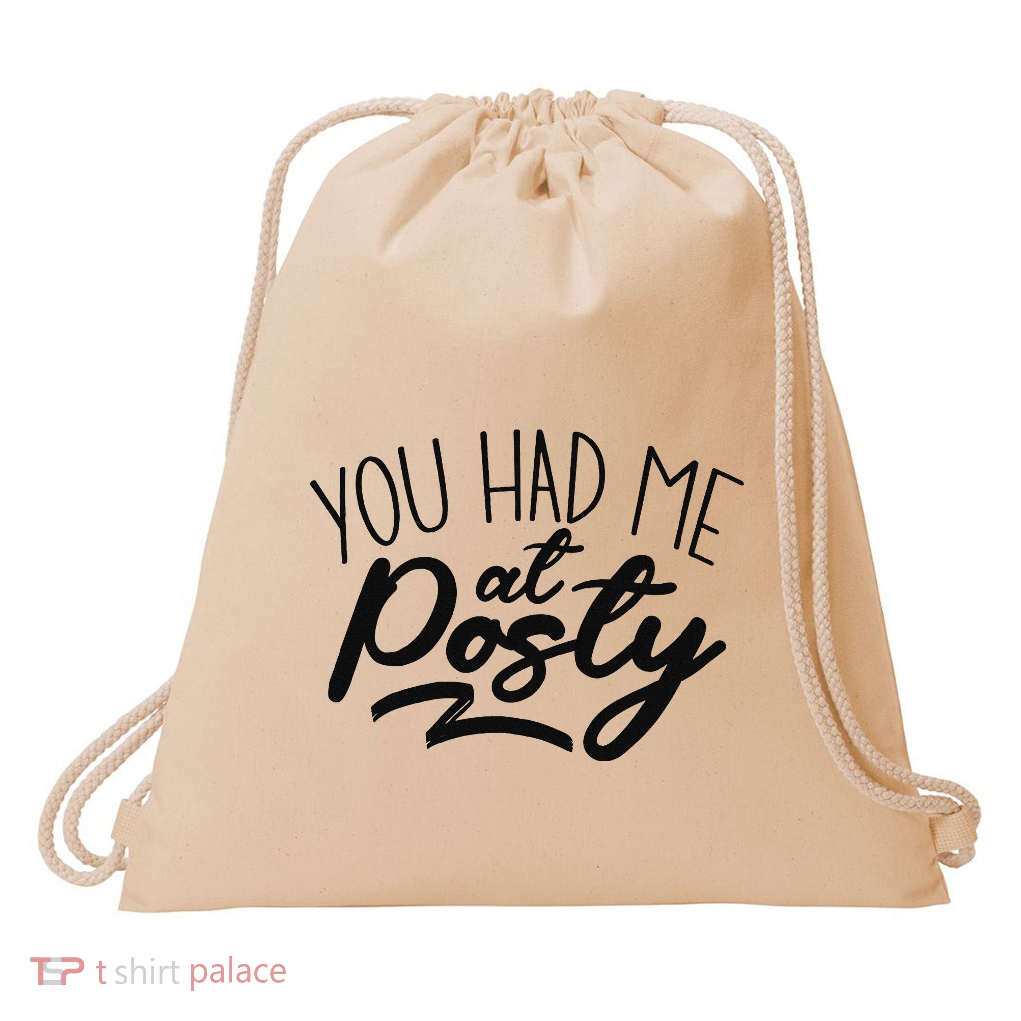 You Had Me At Posty Drawstring Bag