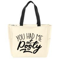 You Had Me At Posty Zip Tote Bag