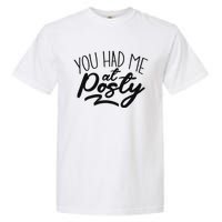 You Had Me At Posty Garment-Dyed Heavyweight T-Shirt