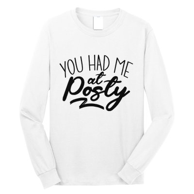 You Had Me At Posty Long Sleeve Shirt