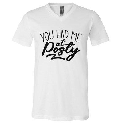 You Had Me At Posty V-Neck T-Shirt