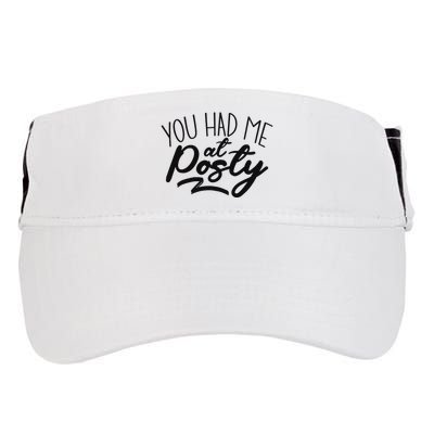 You Had Me At Posty Adult Drive Performance Visor
