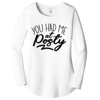 You Had Me At Posty Women's Perfect Tri Tunic Long Sleeve Shirt