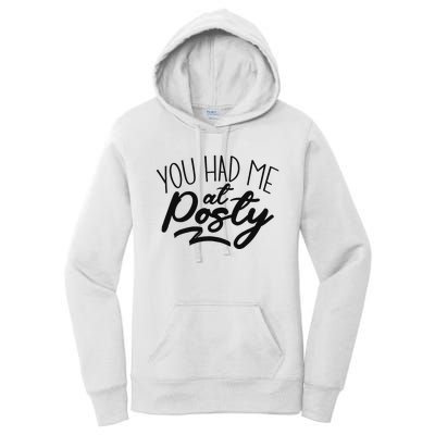 You Had Me At Posty Women's Pullover Hoodie