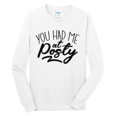 You Had Me At Posty Tall Long Sleeve T-Shirt