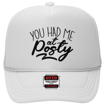 You Had Me At Posty Trucker Hat