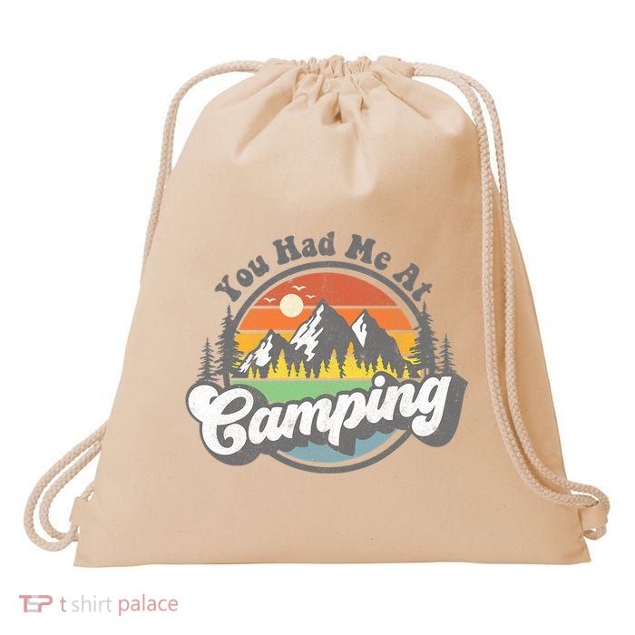 You Had Me At Camping Funny Camper RV Hiking Mountains Gift Drawstring Bag
