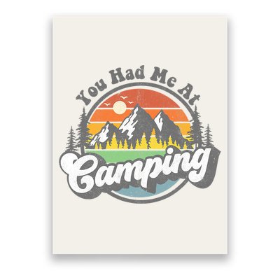 You Had Me At Camping Funny Camper RV Hiking Mountains Gift Poster