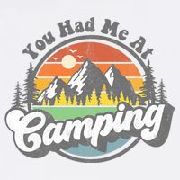 You Had Me At Camping Funny Camper RV Hiking Mountains Gift Cooling Performance Crew T-Shirt