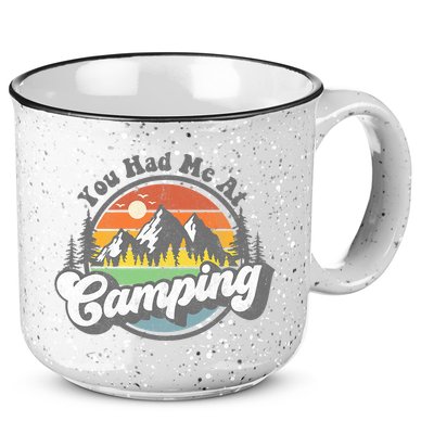 You Had Me At Camping Funny Camper RV Hiking Mountains Gift 15oz Campfire Ceramic Mug