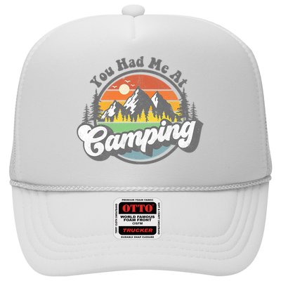You Had Me At Camping Funny Camper RV Hiking Mountains Gift Trucker Hat