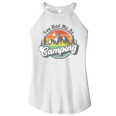 You Had Me At Camping Funny Camper RV Hiking Mountains Gift Women's Perfect Tri Rocker Tank