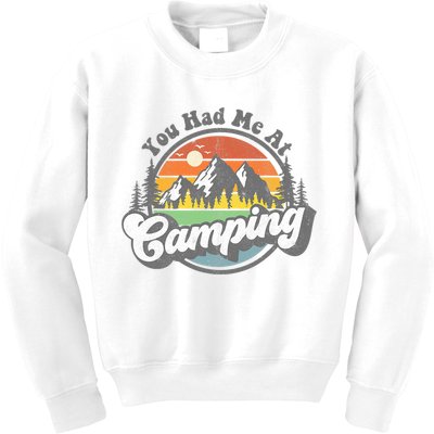 You Had Me At Camping Funny Camper RV Hiking Mountains Gift Kids Sweatshirt