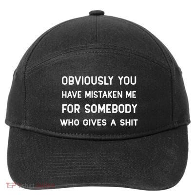 You Have Mistaken Me For Somebody Who Gives A Shit 7-Panel Snapback Hat