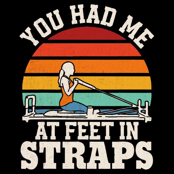 You Had Me At Feet In Straps Funny Pilates Women's Crop Top Tee