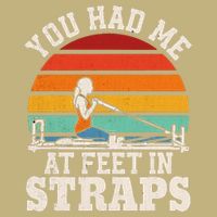 You Had Me At Feet In Straps Funny Pilates Cooling Performance Crew T-Shirt