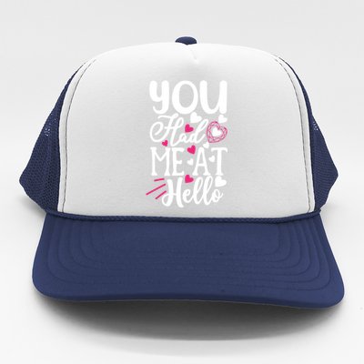 You Had Me At Hello Happy Saint Valentines Day Gift Trucker Hat