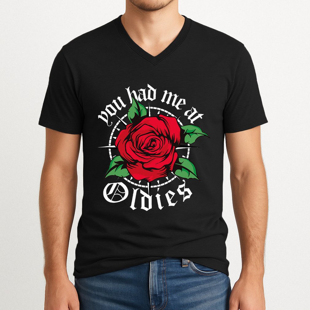 You Had Me At Oldies Red Roses Oldies V-Neck T-Shirt