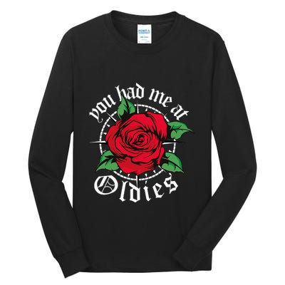 You Had Me At Oldies Red Roses Oldies Tall Long Sleeve T-Shirt