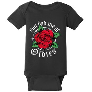 You Had Me At Oldies Red Roses Oldies Baby Bodysuit