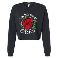 You Had Me At Oldies Red Roses Oldies Cropped Pullover Crew