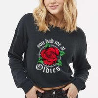 You Had Me At Oldies Red Roses Oldies Cropped Pullover Crew