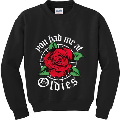 You Had Me At Oldies Red Roses Oldies Kids Sweatshirt