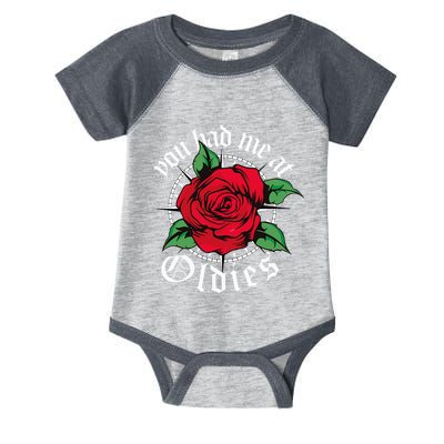 You Had Me At Oldies Red Roses Oldies Infant Baby Jersey Bodysuit