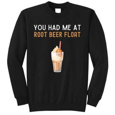 You Had Me At Root Beer Float Funny Root Beer Float Sweatshirt