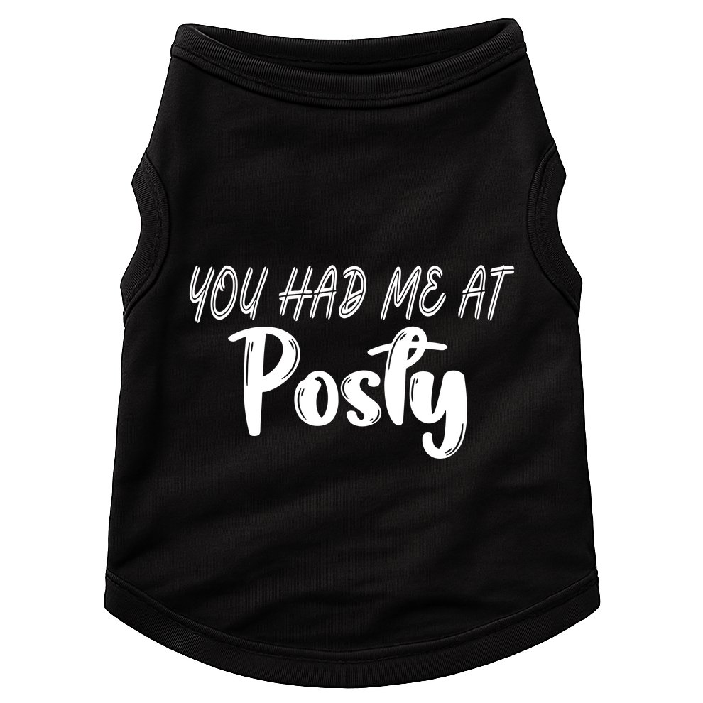 You Had Me At Posty Doggie Tank