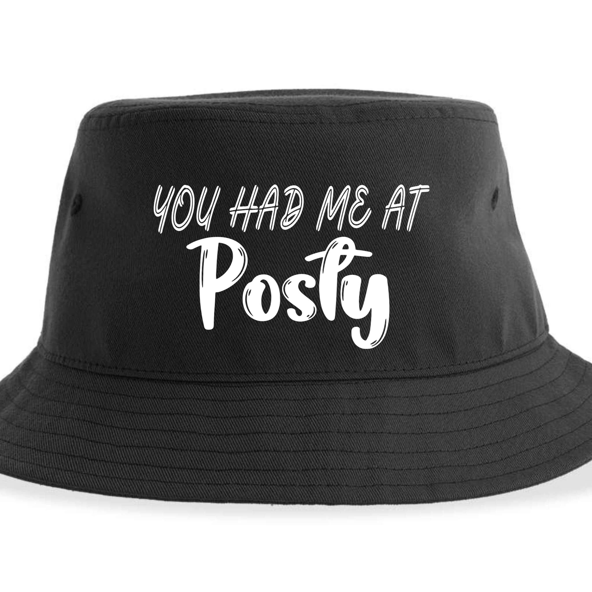 You Had Me At Posty Sustainable Bucket Hat