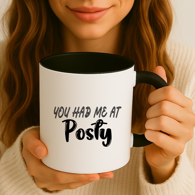 You Had Me At Posty Mug