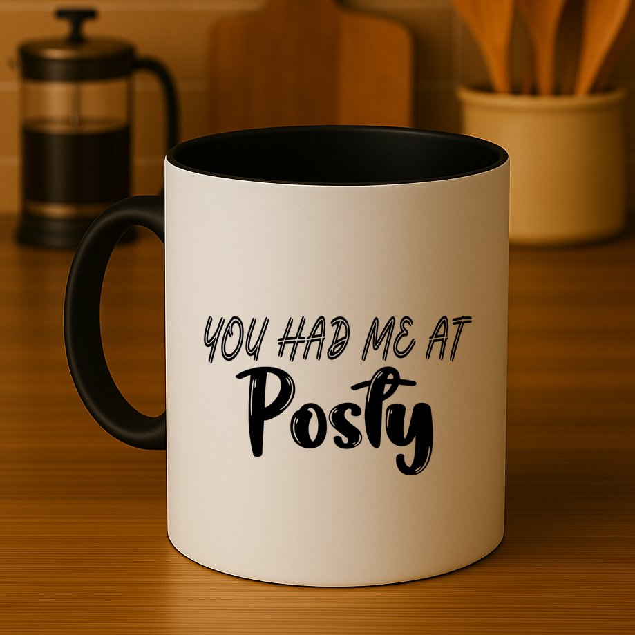 You Had Me At Posty Mug
