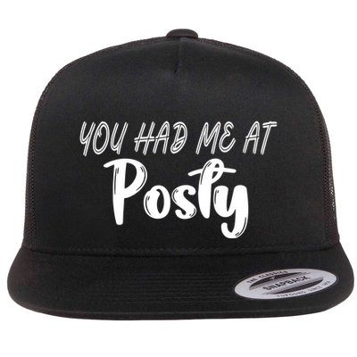 You Had Me At Posty Flatbill Hat