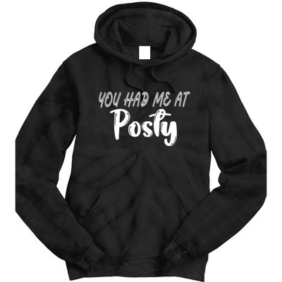 You Had Me At Posty Tie Dye Hoodie