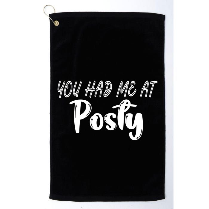 You Had Me At Posty Golf Towel