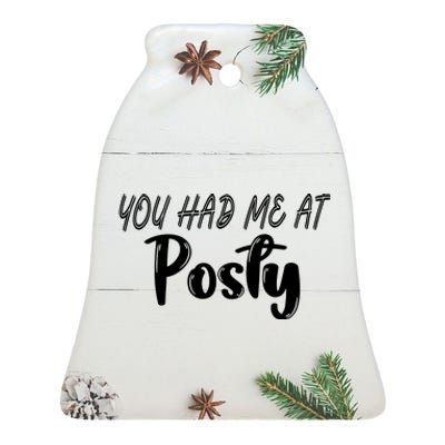 You Had Me At Posty Ceramic Bell Ornament