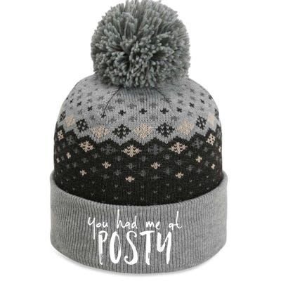 You Had Me At Posty The Baniff Cuffed Pom Beanie