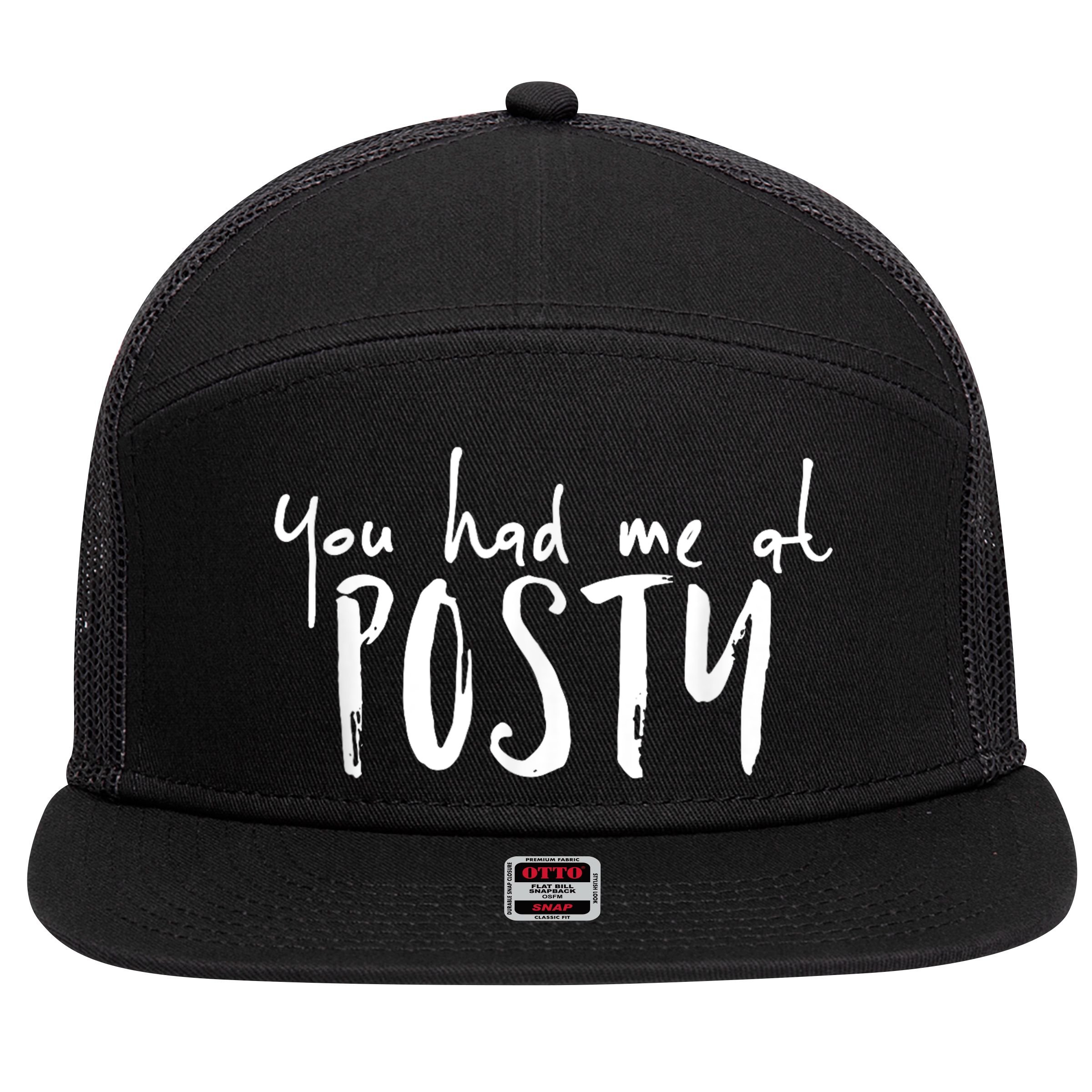 You Had Me At Posty 7 Panel Mesh Trucker Snapback Hat