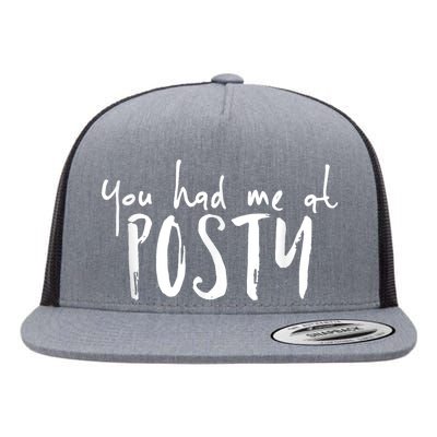 You Had Me At Posty Flat Bill Trucker Hat