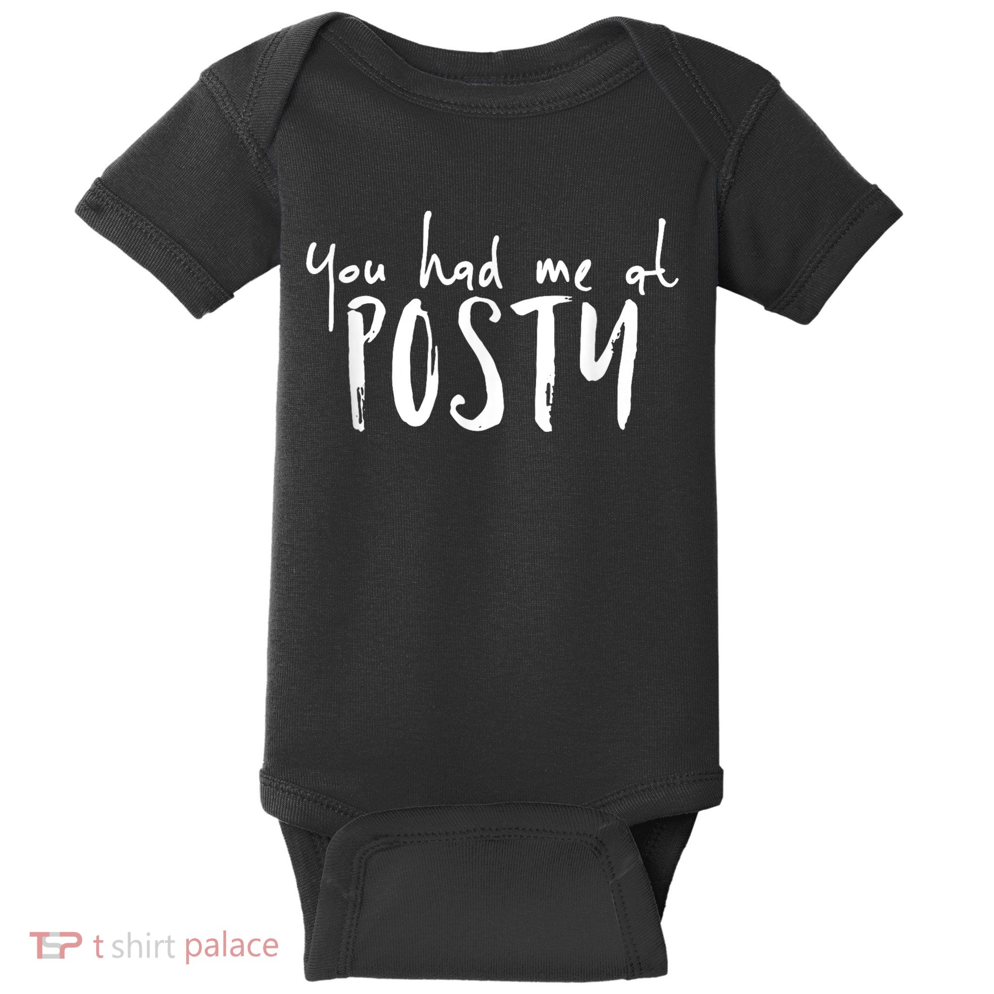 You Had Me At Posty Baby Bodysuit