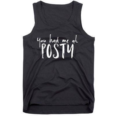 You Had Me At Posty Tank Top