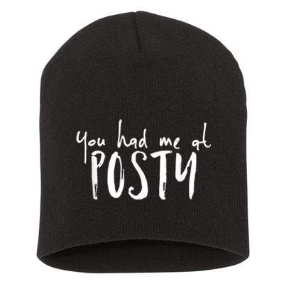 You Had Me At Posty Short Acrylic Beanie